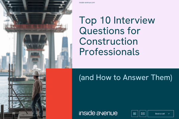 Cover Page – Top 10 Interview Questions for Construction Professionals (Inside Avenue) Top 10 Interview Questions for Construction Professionals (Inside Avenue)